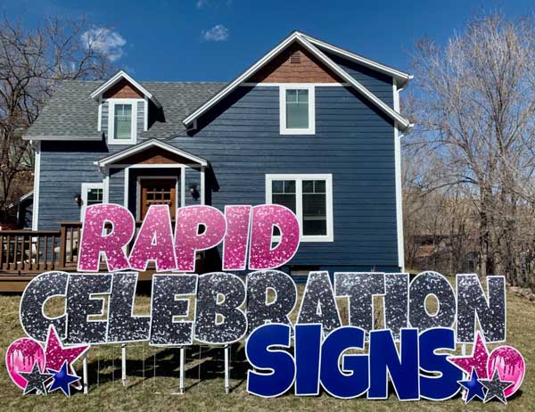 Rapid Celebration Signs yard sign rental and installation for the Rapid City and Black Hills SD area. Lawn signs to surprise for any special event - customizable and fun with options for graduation, birthday, anniversary and more.